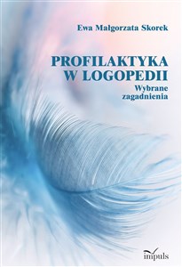 Bild von Profilaktyka w logopedii. Wybrane zagadnienia