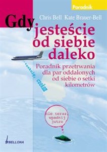 Obrazek Gdy jesteście od siebie daleko Poradnik przetrwania dla par oddalonych od siebie o setki kilometrów