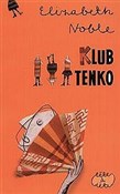 Polska książka : Klub Tenko... - Elizabeth Noble