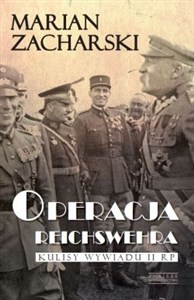 Obrazek Operacja Reichswehra Kulisy wywiadu II RP