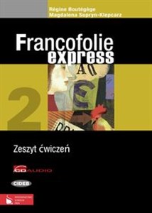 Obrazek Francofolie express 2 Zeszyt ćwiczeń z płytą CD i płytą CD-ROM La France Szkoły ponadgimnazjalne