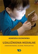 Uzależnien... - Agnieszka Ogonowska -  polnische Bücher
