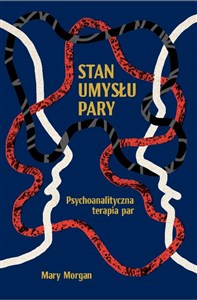 Obrazek Stan umysłu pary Psychoanalityczna terapia par