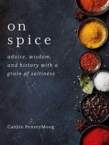 Bild von On Spice: Advice, Wisdom, and History with a Grain of Saltiness