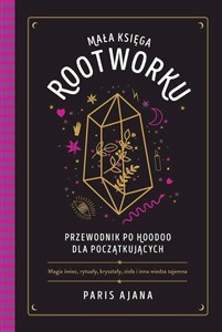 Bild von Mała księga rootworku. Przewodnik po hoodoo dla początkujących