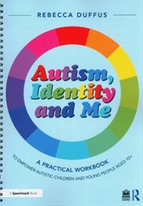 Bild von Autism, Identity and Me A Practical Workbook to Empower Autistic Children and Young People Aged 10+