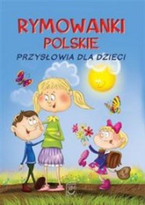 Obrazek Rymowanki polskie Przysłowia dla dzieci