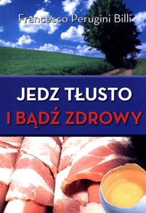 Bild von Jedz tłusto i bądź zdrowy