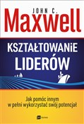 Polska książka : Kształtowa... - John C. Maxwell