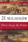 21 milionó... - Przemysław Załuska -  Książka z wysyłką do Niemiec 