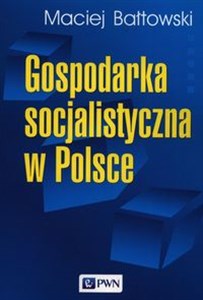 Obrazek Gospodarka socjalistyczna w Polsce