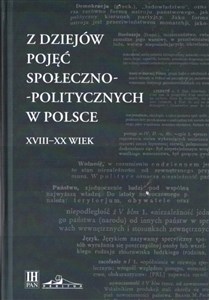 Bild von Z dziejów pojęć społeczno-politycznych w Polsce XVIII-XX wiek