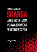 Polska książka : Skarga jak... - Tomasz Sobecki