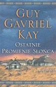 Ostatnie p... - Guy Gavriel Kay -  polnische Bücher