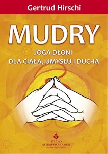 Obrazek Mudry Joga dłoni dla ciała, umysłu i ducha