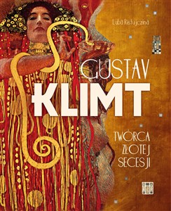 Obrazek Gustav Klimt Twórca złotej secesji
