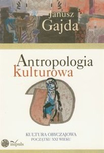 Obrazek Antropologia kulturowa Kultura obyczajowa początku XXI wieku