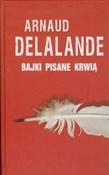 Bajki pisa... - Arnaud Delalande -  fremdsprachige bücher polnisch 