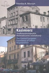 Obrazek Kazimierz Środkowoeuropejskie doświadczenie rewitalizacji