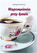 Wspomnieni... - Jadwiga Łuckiewicz -  fremdsprachige bücher polnisch 
