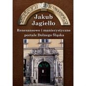 Renesansow... - Jakub Jagiełło -  fremdsprachige bücher polnisch 
