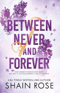 Bild von ROSE, S: BETWEEN NEVER AND FOREVER