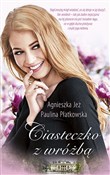 Ciasteczko... - Agnieszka Jeż, Paulina Płatkowska - buch auf polnisch 