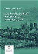 Zobacz : Mickiewicz... - Bogusław Dopart