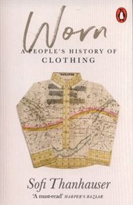 Bild von Worn A People's History of Clothing