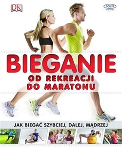 Obrazek Bieganie od rekreacji do maratonu