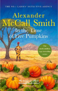 Bild von MCCALL SMITH, A: IN THE TIME OF FIVE PUMPKINS