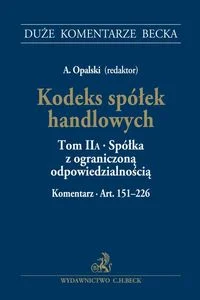 Obrazek Kodeks spółek handlowych Tom II A. Spółka z ograniczoną odpowiedzialnością. Komentarz do art. 151-226