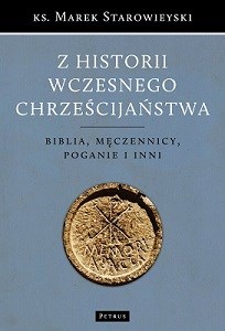 Bild von Z historii wczesnego chrześcijaństwa Biblia, męczennicy, poganie i inni