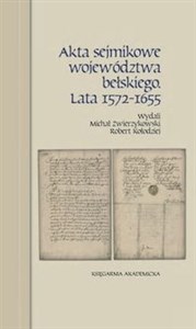 Bild von Akta sejmikowe województwa bełskiego. Lata 1572-1655