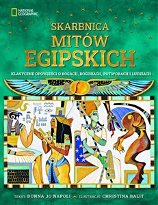 Obrazek Skarbnica mitów egipskich Klasyczne opowieści o bogach, boginiach, potworach i ludziach