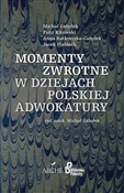 Polska książka : Momenty zw... - Michał Gałędek, Piotr Kitowski, Anna Rutkowska-Gałędek, Jacek Wałdoch