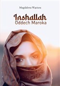 Inshallah ... - Magdalena Wąsiura -  Książka z wysyłką do Niemiec 