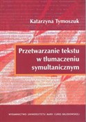 Przetwarza... - Katarzyna Tymoszuk -  polnische Bücher