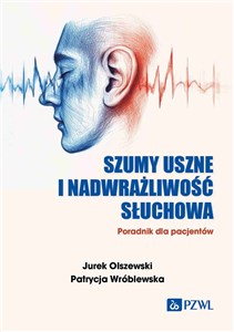 Bild von Szumy uszne i nadwrażliwość słuchowa. Poradnik dla pacjentów