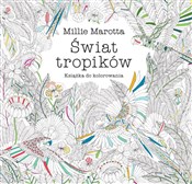Polska książka : Świat trop... - Millie Marotta