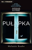 Zobacz : Pułapka - Melanie Raabe