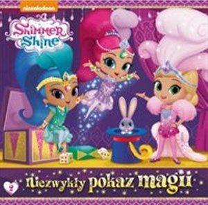 Obrazek Shimmer & Shine 2 Niezwykły pokaz magii