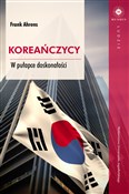Polska książka : Koreańczyc... - Frank Ahrens