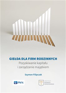 Bild von Giełda dla firm rodzinnych Pozyskiwanie kapitału i zarządzanie majątkiem