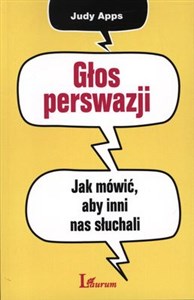 Obrazek Głos perswazji Jak mówić, aby inni nas słuchali