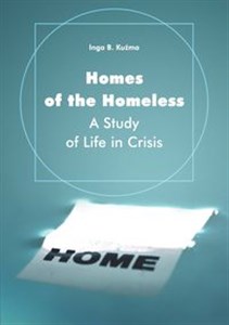 Obrazek Homes of the Homeless A Study of Life in Crisis