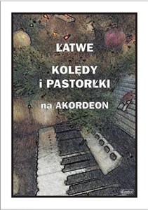 Bild von Łatwe kolędy i pastorałki na akordeon