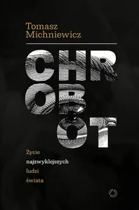 Bild von Chrobot Życie najzwyklejszych ludzi świata