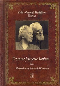 Bild von Dziwne jest serce kobiece Tom 3 Wspomnienia z Ząbkowic i Krakowa