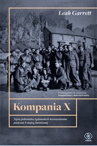 Obrazek Kompania X Tajna jednostka żydowskich komandosów podczas II wojny światowej